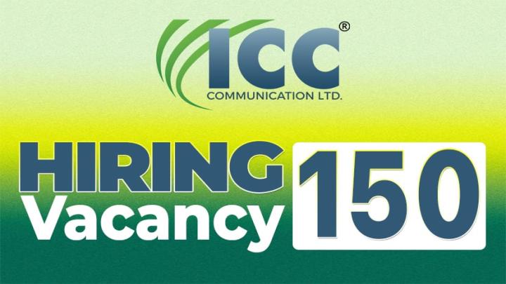 ১৫০টি শূন্য পদে জনবল নিয়োগ দিচ্ছে  আইসিসি কমিউনিকেশন লিমিটেড